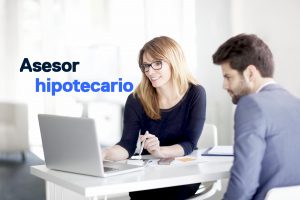 Asesor hipotecario necesitas uno para comprar casa