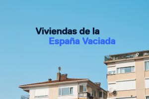 Viviendas de la España Vaciada