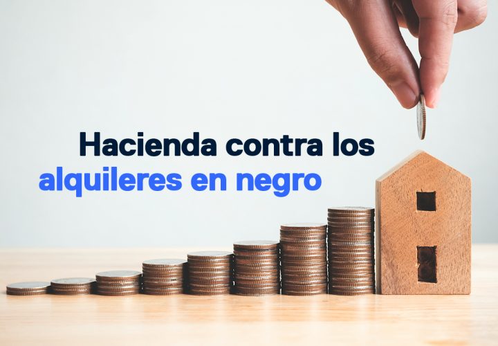Hacienda contra los alquileres en negro