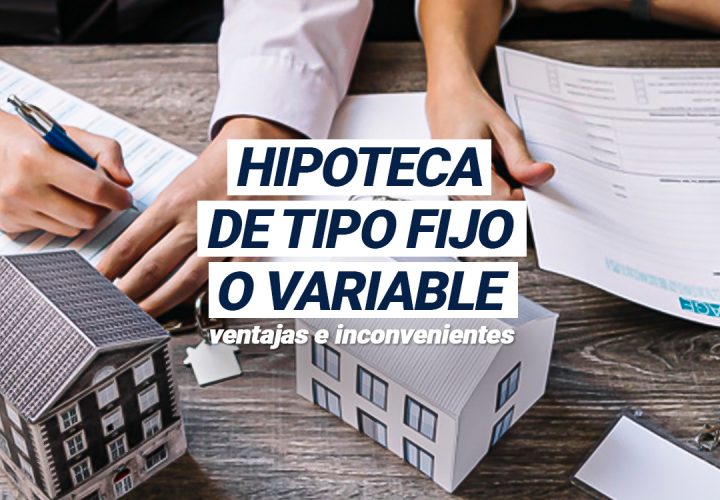 Hipoteca fija o variable