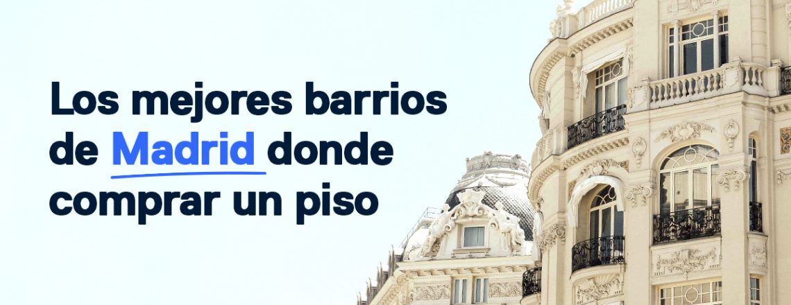 Mejores barrios de Madrid