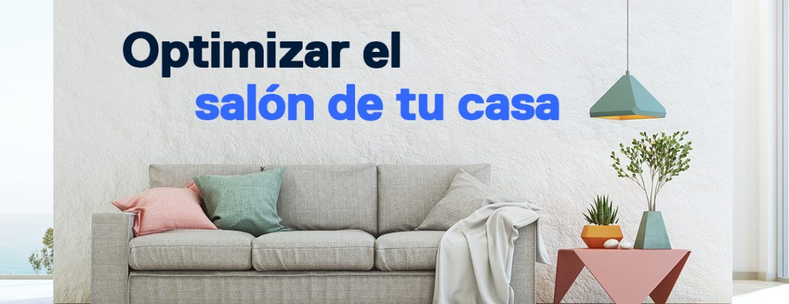 claves optimizar salón casa