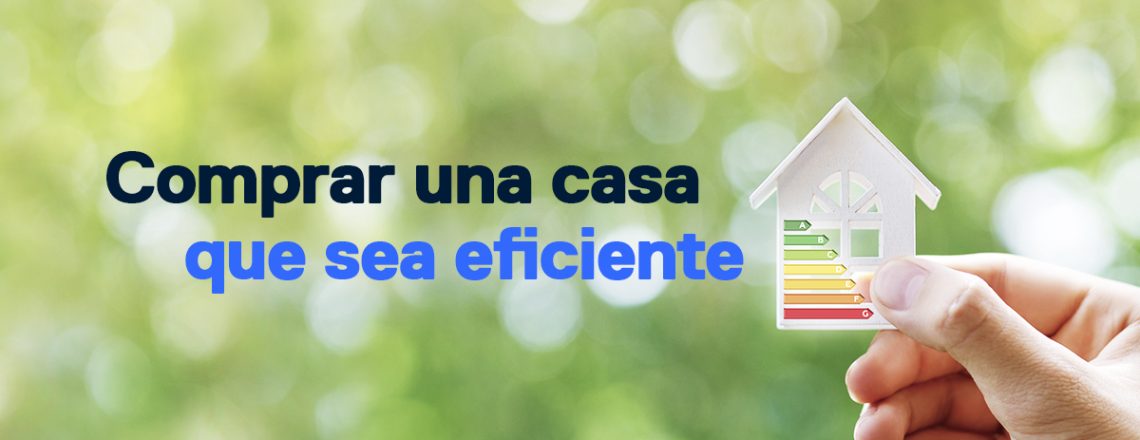 comprar casa eficiente