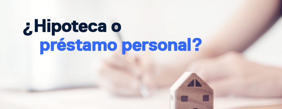 comprar casa hipoteca prestamo personal