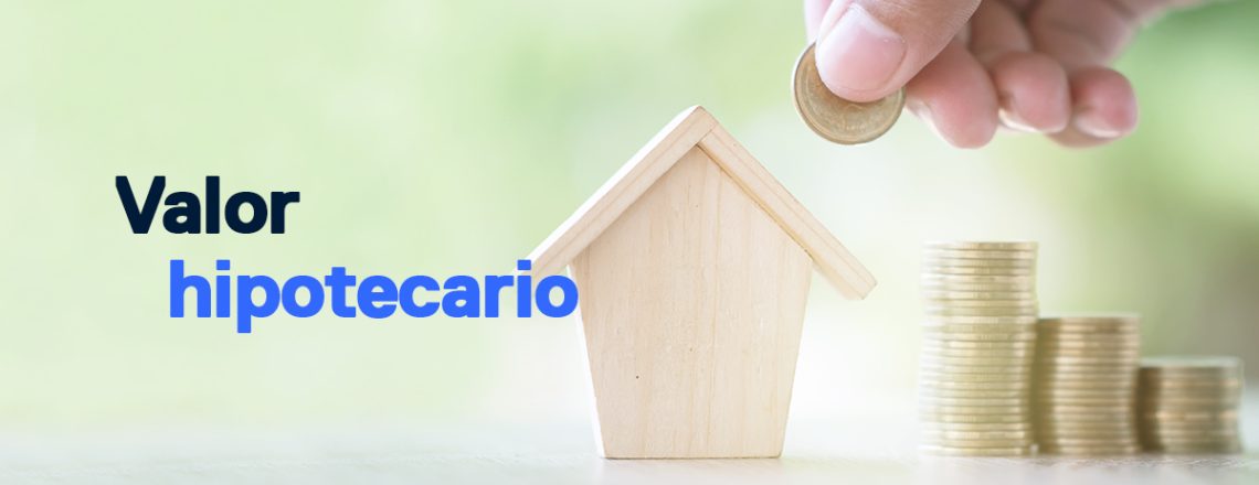 valor hipotecario al comprar casa