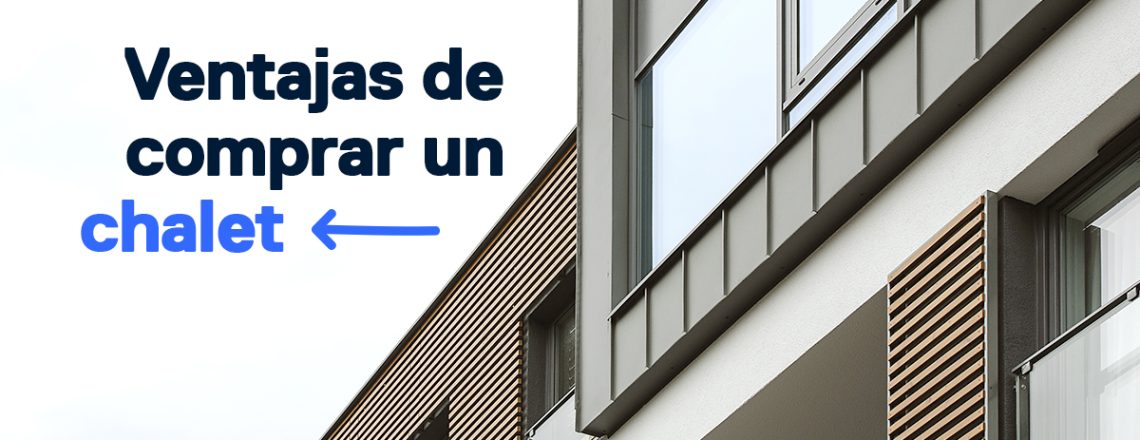 Ventajas comprar chalet