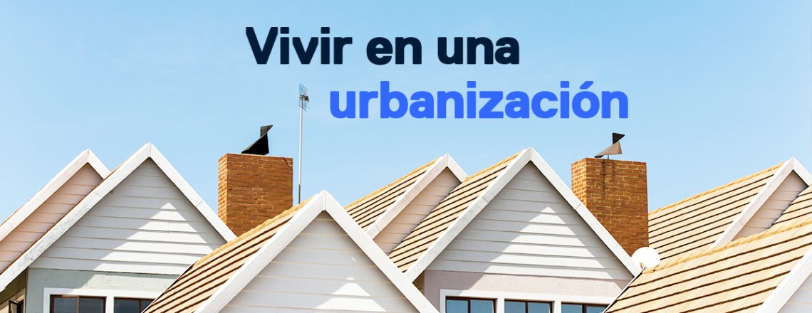 Vivir urbanización